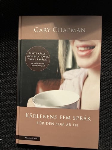 Kärlekens fem språk för den som är en. Av Gary Chapman