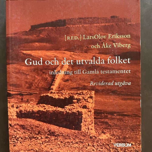 Gud och det utvalda folket av LarsOlov Eriksson och Åke Viberg, 2009