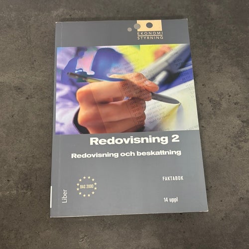Redovisning 2 Redovisning och beskattning