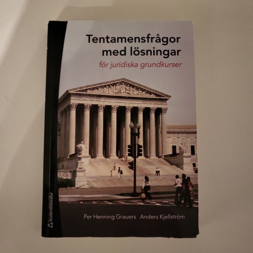 Tentamensfrågor med lösningar för juridiska grundkurser - Per Henning Grauers &