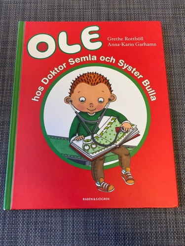 Grethe Rottböll / Anna-Karin Garhamn - Ole hos Doktor Semla och Syster Bulla