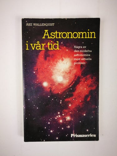 Åke Wallenquist - Astronomi i vår tid