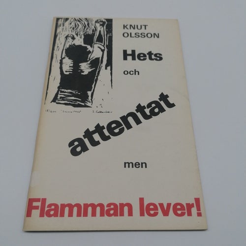 Hets och attentat men Flamman lever!