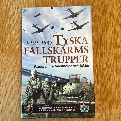 Tyska Fallskärmstrupper 1939-1945 - Generalmajor Hellmuth Reinhardt, 2014