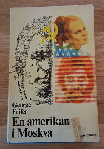 En amerikan i Moskva av George Feifer 1977