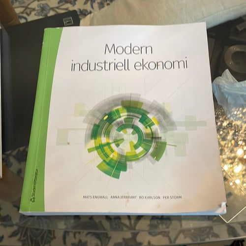 Modern industriell ekonomi av Mats Engwall, Anna Jerbrant, Bo Karlsson, Per