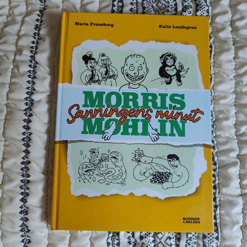 Morris Mohlin Sanningens minut av Maria Frensborg och Kalle Landegren, 2021
