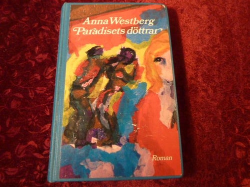 PARADISETS DÖTTRAR, A. WESTBERG, 1978,  BÖCKER