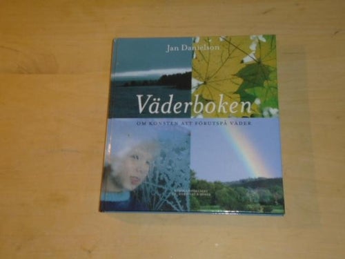 VÄDERBOKEN om konsten att förutspå väder - Jan Danielson
