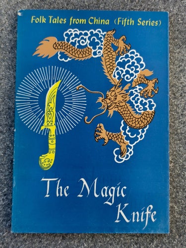 The Magic Knife - Folk Tales from China