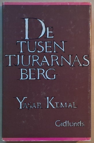 De tusen tjurarnas berg / YasÌ§ar Kemal