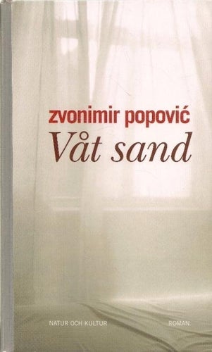 Zvonimir Popovic: Våt sand.