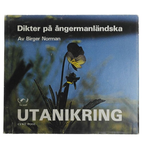 Birger Norman - Dikter på ångermanländska : Utanikring