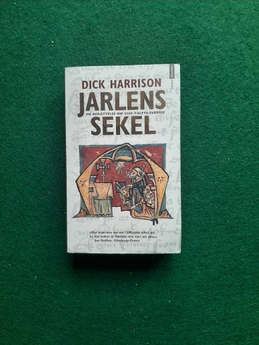 Jarlens sekel: En berättelse om 1200-talets Sverige, 2003, pocket, okej skick.
