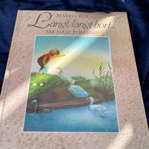 Långt, långt bort... av Martin Bax, Michael Foreman, 1991