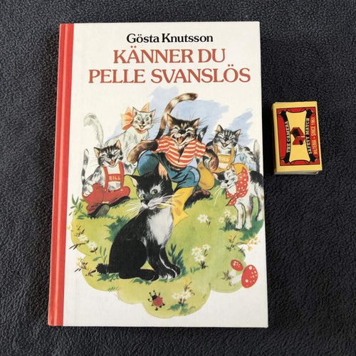 Känner du Pelle Svanslös? Svanslös Uppsala Gösta Knutsson Kapitel Rare