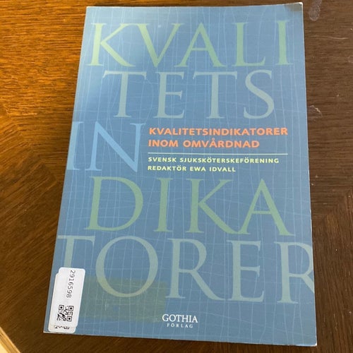 Kvalitetsindikatorer inom omvårdnad, Svensk Sjuksköterskeförening, okänt år