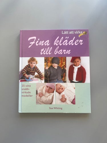 Fina kläder till barn av Sue Whiting, 2007