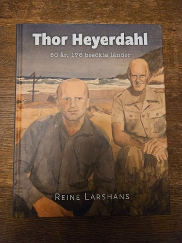 Thor Heyerdahl - 50år, 176 besökta länder, Reine Larshans