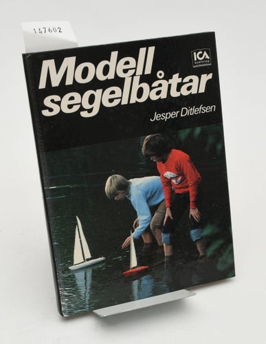 Modellsegelbåtar : snabba små segelbåtar / av Jesper Ditlefsen