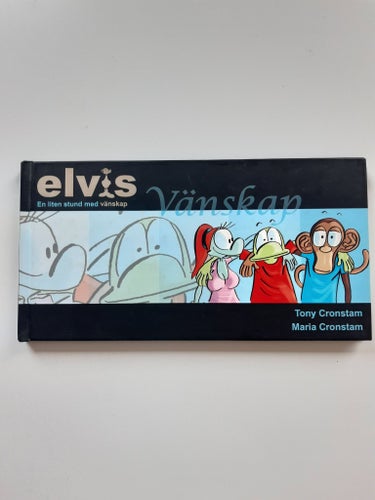 Elvis: En liten stund med vänskap av Tony Cronstam och Maria Cronstam