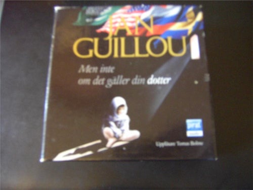CD-bok: Men inte om det gäller din dotter - Jan Guillou