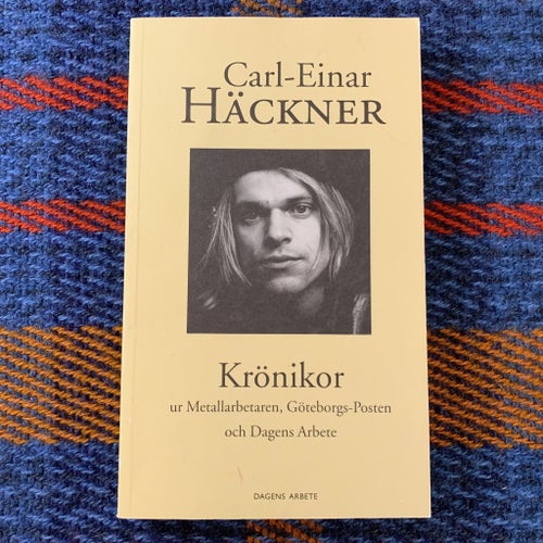 Signerad - Krönikor - Carl-Einar Häckner | BOK | Dagens Arbete 2002