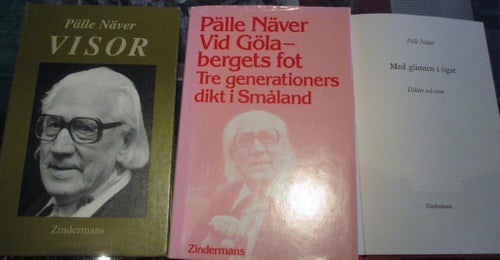 Svensk lyrik dikter, Småland 3 böcker av Pälle Näver, en signerad av Nävers son.
