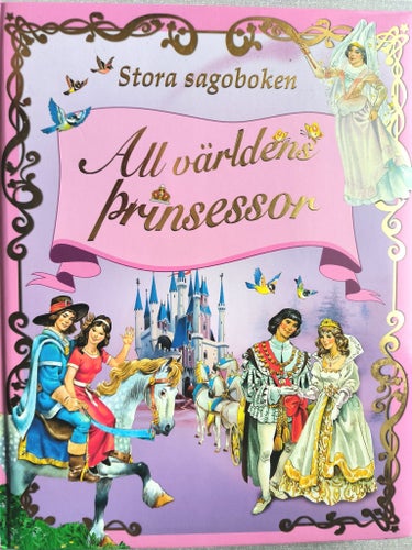 Stora sagoboken : All världens prinsessor, av Piero Cattaneo och Tony Wolf, 2010