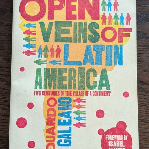 Open Veins of Latin America av Eduardo Galeano, 2009