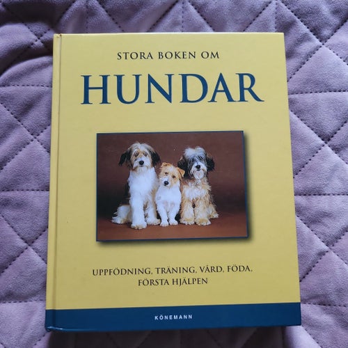 Stora boken om hundar. Könemann.