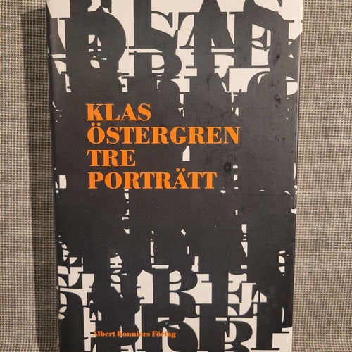 Klas Östergren - Tre Porträtt - 2003