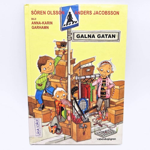 Galna gatan - Sören Olsson & Anders Jacobsson