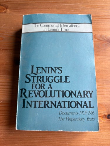 Lenin's Struggle for a Revolutionary International Ryssland Sovjet
