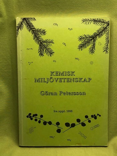 Kemisk miljövetenskap / Petersson, Göran