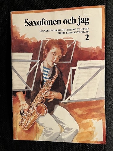 Saxofonen och jag 2. / Lennart Petersson och Rune Stålspets