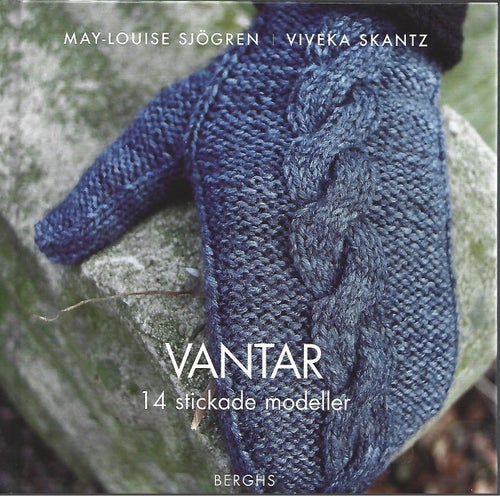 VANTAR - 14 STICKADE MODELLER av May-Louise Sjögren och Viveka Skantz