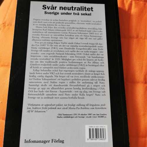 Svår neutralitet Sverige under två sekel av Jan Linder, 1997