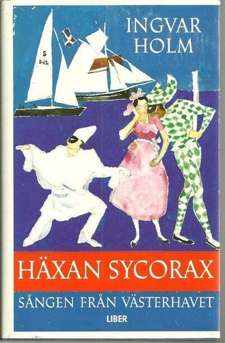 ** INGVAR HOLM : HÄXAN SYCORAX **