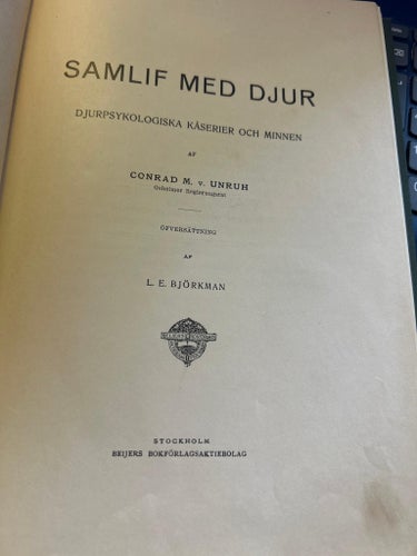Samlif med djur. Djurpsykologiska kåserier av Conrad M. v. Unruh. bok, inbunden