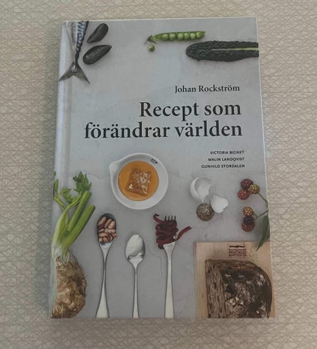 Recept som förändrar världen av Johan Rockström, Victoria Bignet, Malin