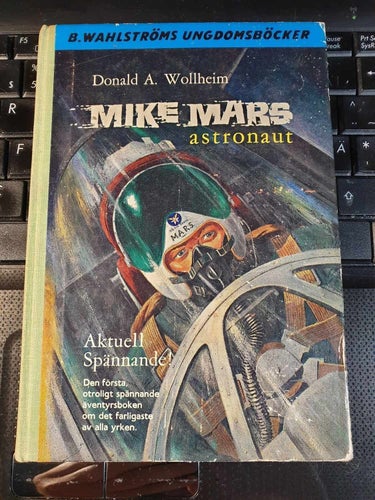 Mike Mars Astronaut - D. A. Wollheim -B. Wahlströms Ungdomsböcker #1172 - VG+