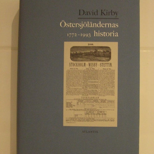 Kirby, David: Östersjöländernas historia 1772-1993