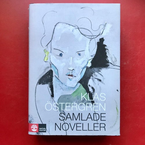 SAMLADE NOVELLER Klas Östergren 2015