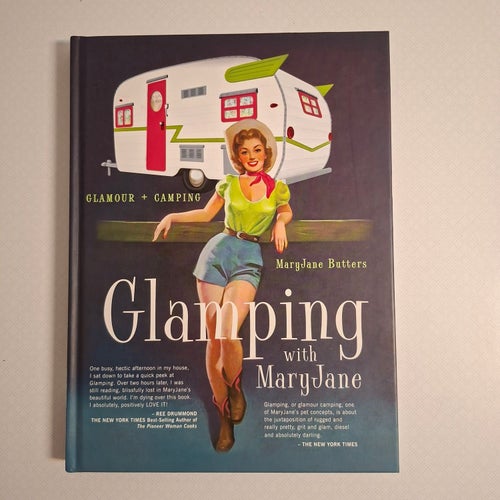 Glamping with MaryJane (Glamour + Camping)