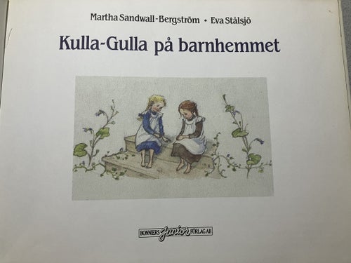 Kulla-Gulla på barnhemmet av Martha Sandwall-Bergström