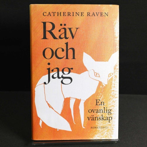 Catherine Raven - Räv och jag : en ovanlig vänskap