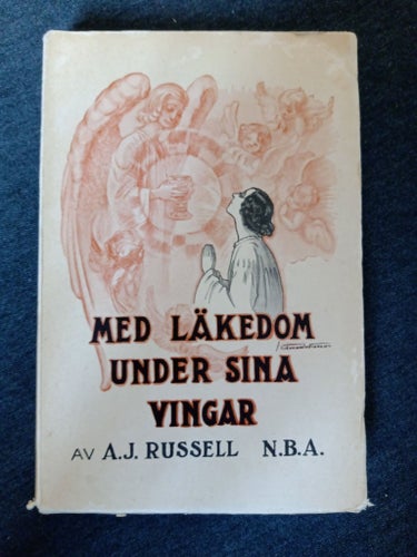 Med Läkedom Under Sina Vingar av A.J. Russell