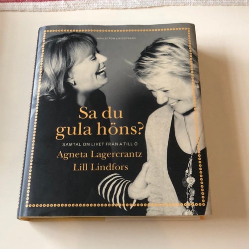 Sa du gula höns? av Agneta Lagerkrantz och Lill Lindfors