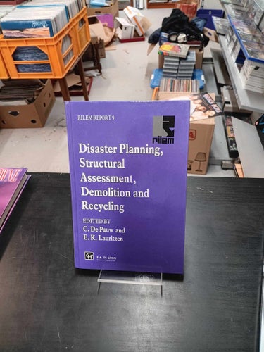 DISASTER PLANNING, STRUCTURAL ASSESSMENT, DEMOLITION AND RECYCLING